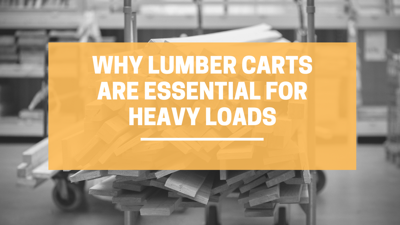 Why Lumber Carts Are Essential For Heavy Loads | LINCO Casters & Industrial Supply