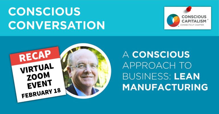 A Conscious Approach to Business: Lean Manufacturing